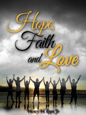 cover image of Hope, Faith and Love
